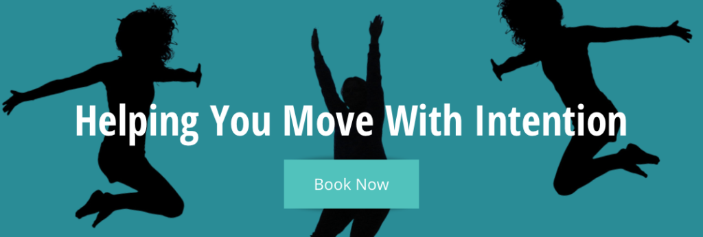 Helping You Move With Intention